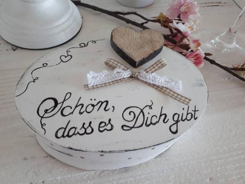 Geschenkdose * Schön, dass es Dich gibt * Shabby